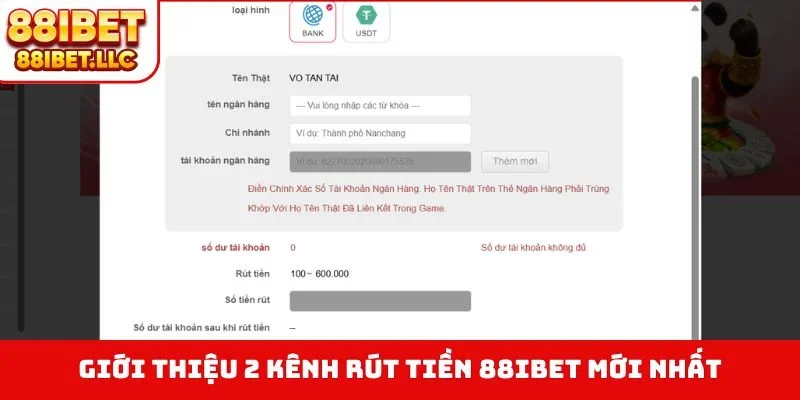 Giới thiệu 2 kênh rút tiền 88IBET mới nhất